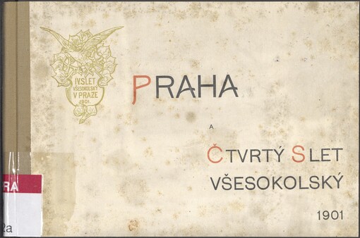 Praha a Čtvrtý slet všesokolský 1901