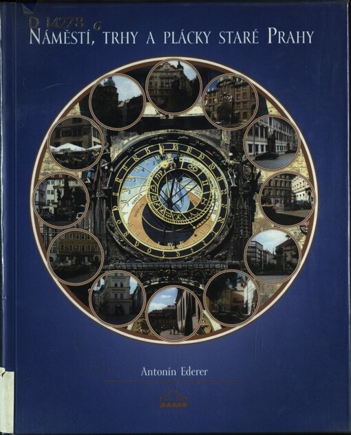 Náměstí, trhy a plácky staré Prahy