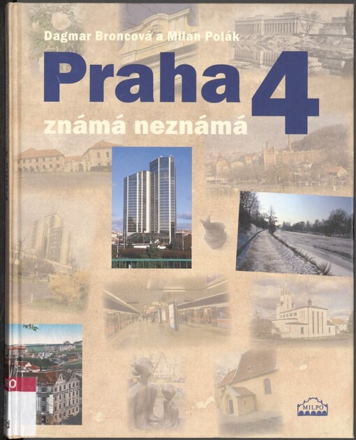 Praha 4 známá neznámá