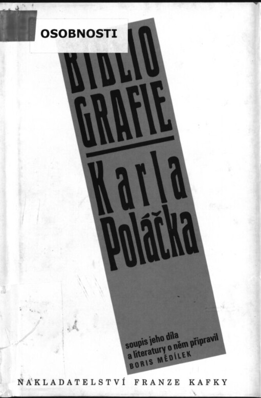 Bibliografie Karla Poláčka: soupis jeho díla a literatury o něm připravil Boris Mědílek
