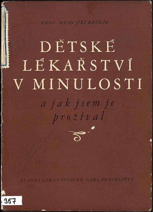 Dětské lékařství v minulosti a jak jsem je prožíval