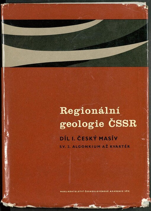 Regionální geologie ČSSR.Díl 1,Český masív.