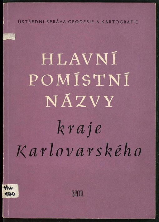 Hlavní pomístní názvy kraje karlovarského: Podle stavu ke dni 1. ledna 1955