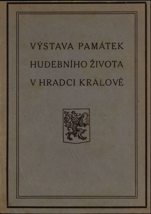 Výstava památek hudebního života v Hradce Králové v městském museu od 1. září do 21. září 1932