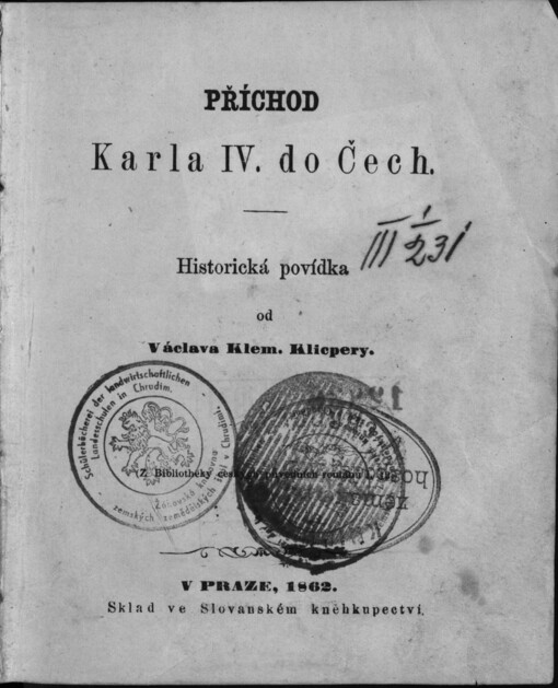 Příchod Karla IV. do Čech: historická povídka
