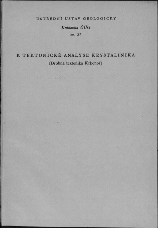 K tektonické analyse krystalinika :[drobná tektonika Krkonoš]