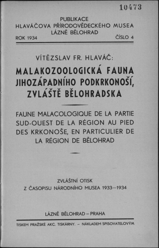 Malakozoologická fauna jihozápadního Podkrkonoší, zvláště Bělohradska =Faune malacologique de la partie sud-ouest de la région au pied des Krkonoše, en particulier de la région de Bělohrad