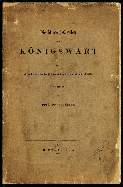 Mineral-Quellen von Königswart vom physikalisch-chemischen und medicinisch-therapeutischen Standpunkte