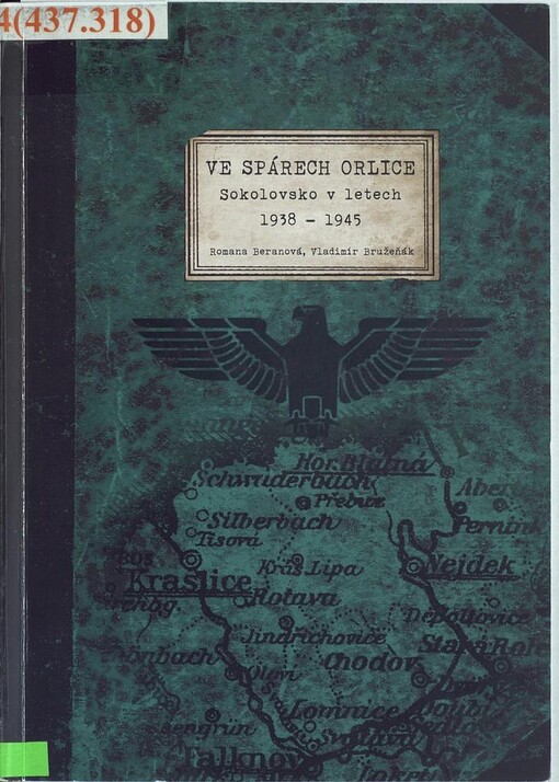 Ve spárech orlice: Sokolovsko v letech 1938-1945