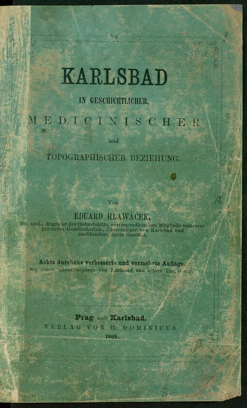 Karlsbad in geschichtlicher, medizinischer und topographischer Beziehung
