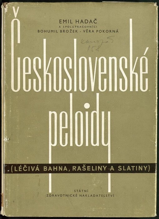 Československé peloidy :(léčivá bahna, rašeliny a slatiny)