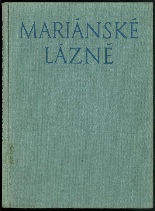 Mariánské Lázně :Přírodní zdroje a jejich léčebný význam