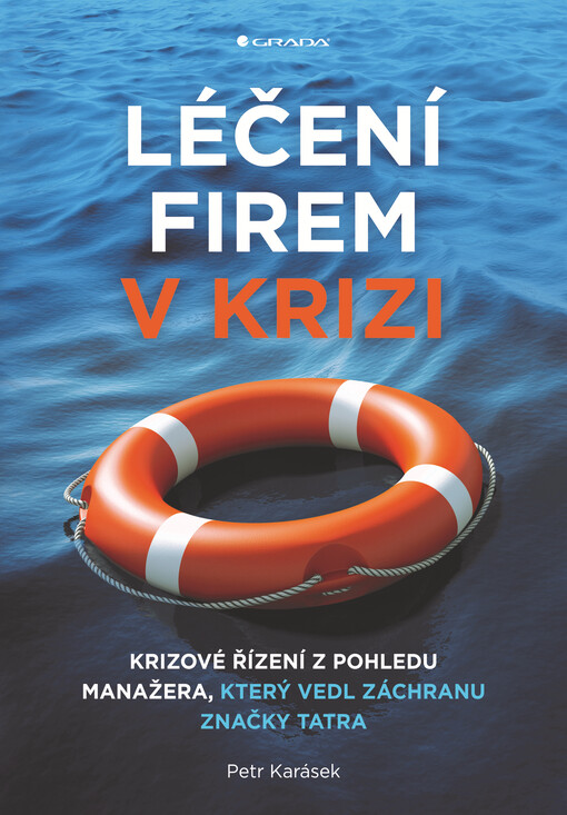 Léčení firem v krizi | Karásek Petr - e-kniha