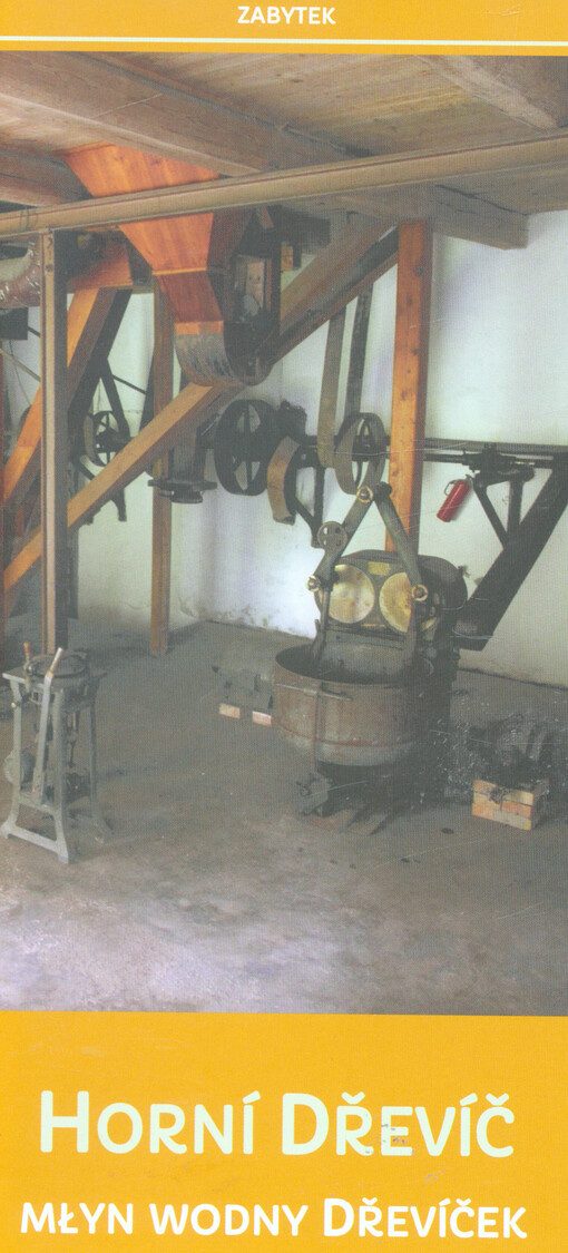 Horní Dřevíč : młyn wodny Dřevíček : zabytek