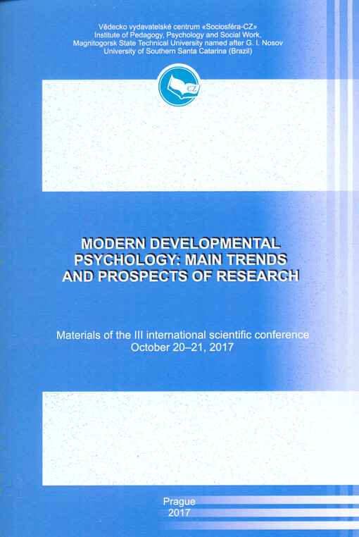 Modern Developmental Psychology: Main Trends and Prospects of Research : materials of the international scientific conference on ...