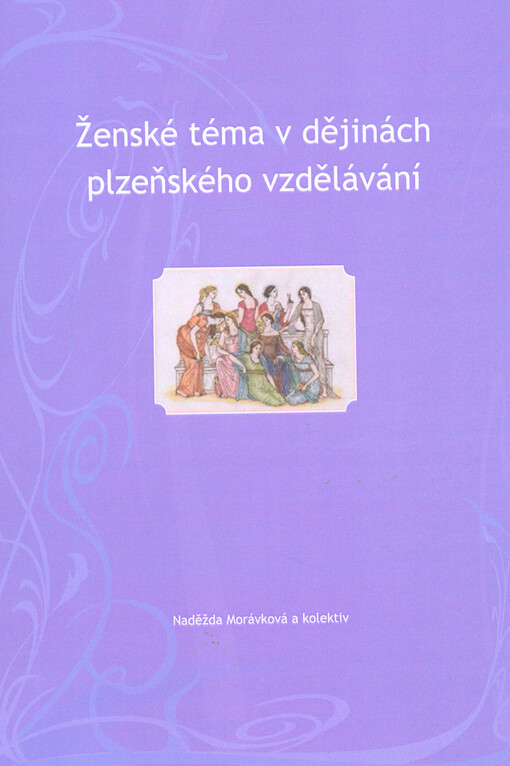 Ženské téma v dějinách plzeňského vzdělávání