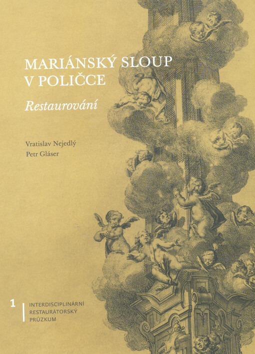 Mariánský sloup v Poličce : restaurování. 1, Interdisciplinární restaurátorský průzkum