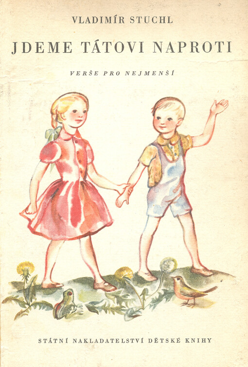 Jdeme tátovi naproti :verše pro nejmenší
