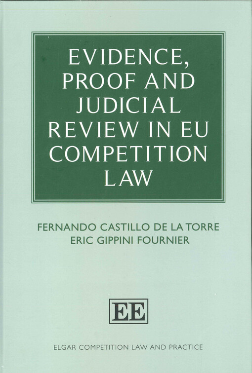 Evidence, proof and judicial review in EU competition law
