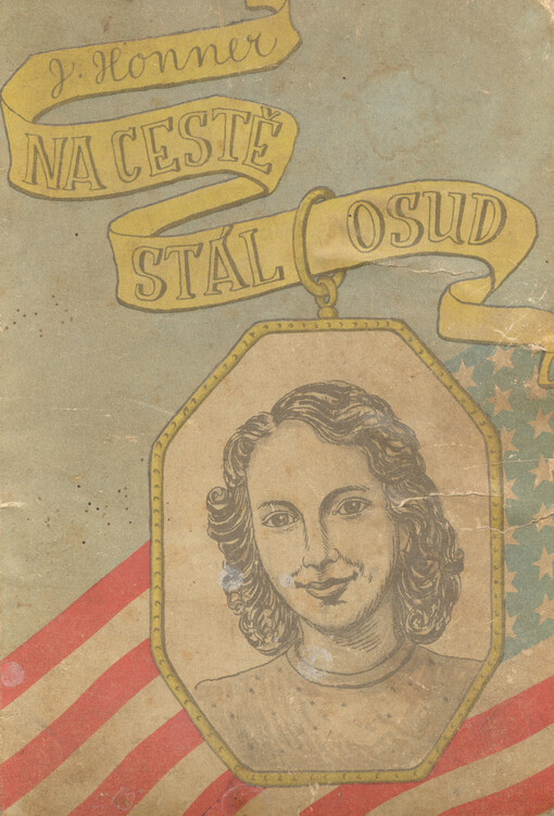 Na cestě stál osud :Povídka plná dobrodružství