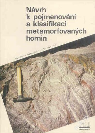 Návrh k pojmenování a klasifikaci metamorfovaných hornin