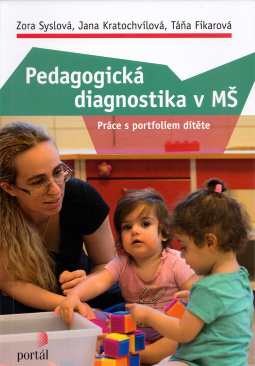 Pedagogická diagnostika v MŠ :práce s portfoliem dítěte
