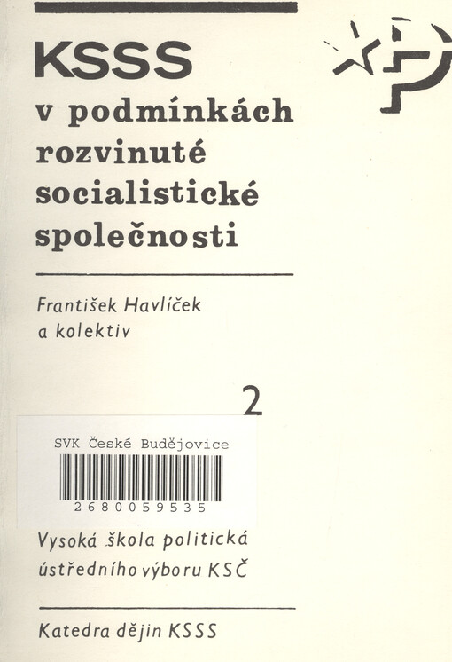 KSSS v podmínkách rozvinuté socialistické společenosti. 2. část