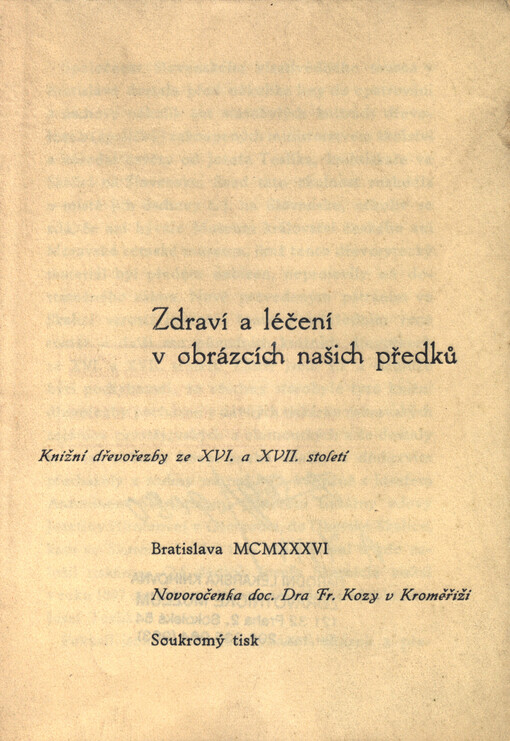 Zdraví a léčení v obrázcích našich předků : knižní dřevořezby ze XVI. a XVII. století