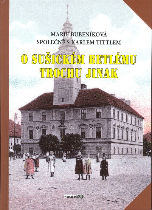 O Sušickém betlému trochu jinak