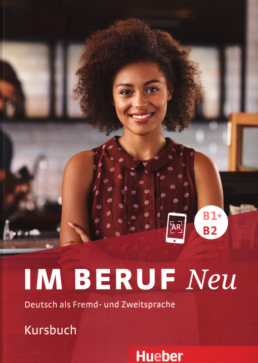 Im Beruf Neu B1+/B2 Kursbuch - Annette Müller, Dr. Sabine Schlüter