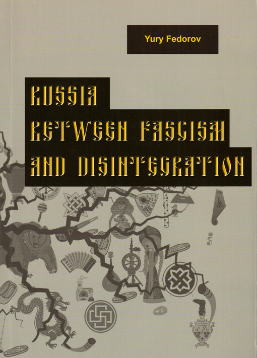 Russia between fascism and disintegration