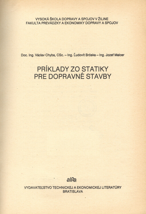 Príklady zo statiky pre dopravné stavby