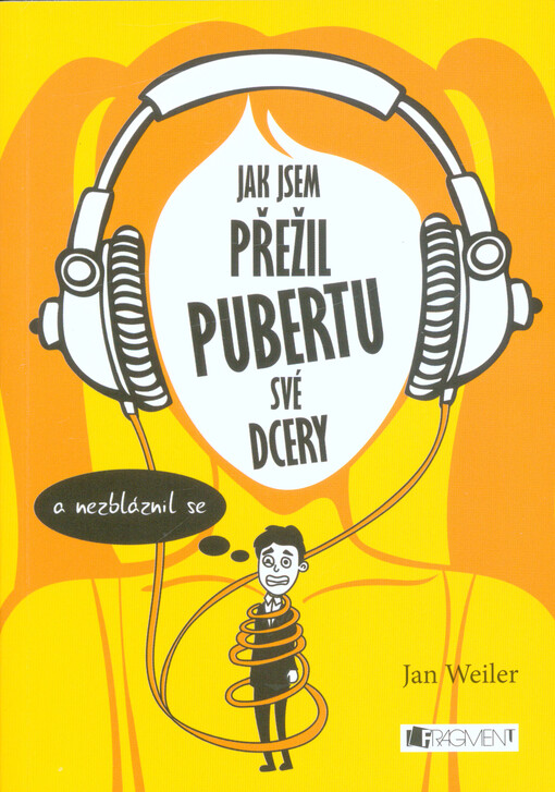Jak jsem přežil pubertu své dcery (a nezbláznil se)