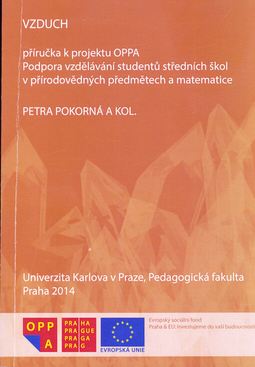 Vzduch : příručka k projektu OPPA Podpora vzdělávání studentů středních škol v přírodovědných předmětech a matematice