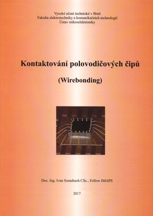 Kontaktování polovodičových čipů (Wire Bonding)