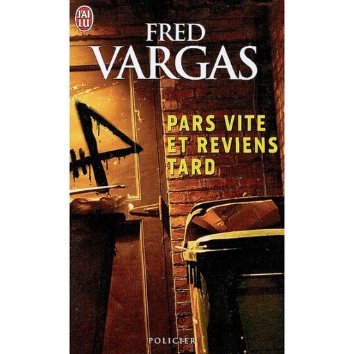 Pars vite et reviens tard