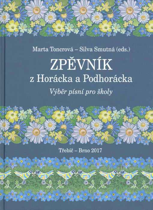 Zpěvník z Horácka a Podhorácka: výběr písní pro školy