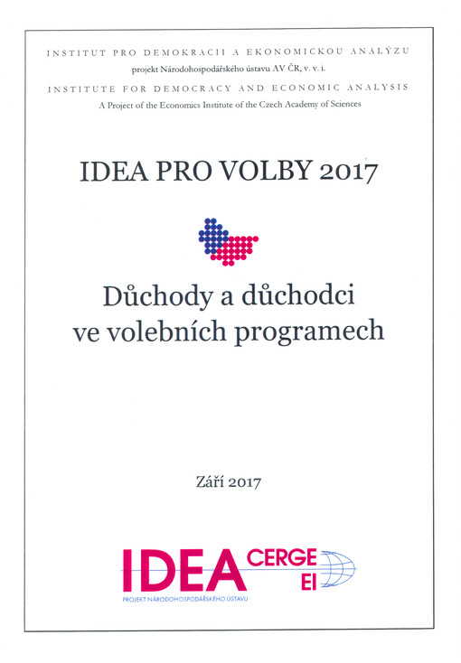 IDEA pro volby 2017. Důchody a důchodci ve volebních programech