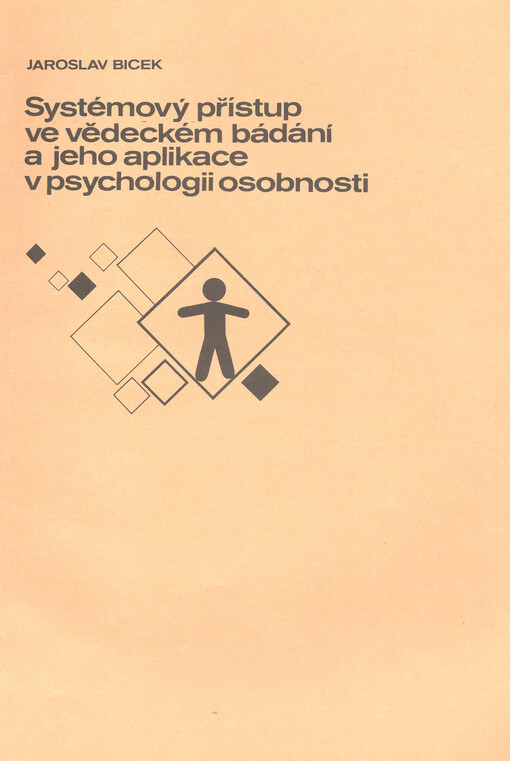 Systémový přístup ve vědeckém bádání a jeho aplikace v psychologii osobnosti