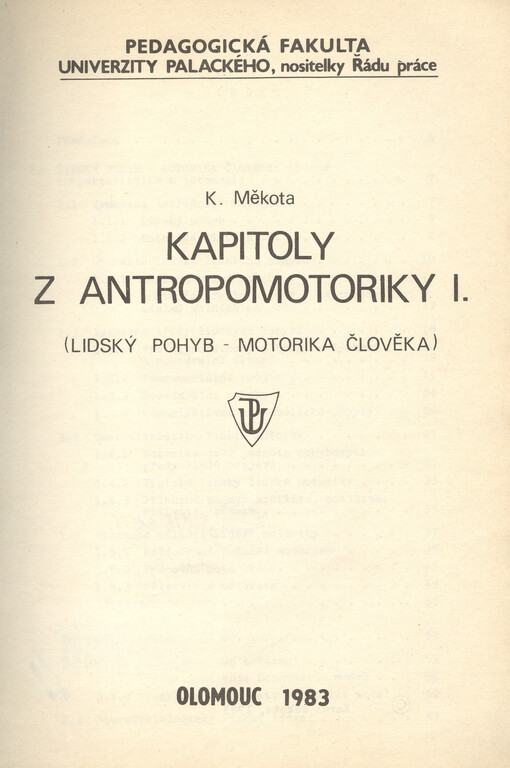 Kapitoly z antropomotoriky I. :lidský pohyb - motorika člověka