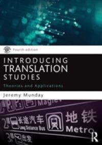 Introducing translation studies : theories and applications