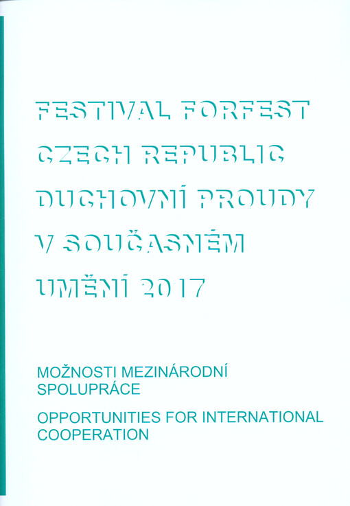 Festival Forfest Czech Republic - Duchovní proudy v současném umění ...