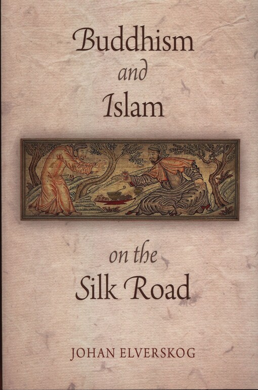 Buddhism and Islam on the Silk Road