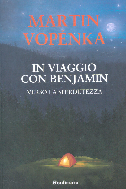 In viaggio con Benjamin : il mio viaggio nella sperdutezza