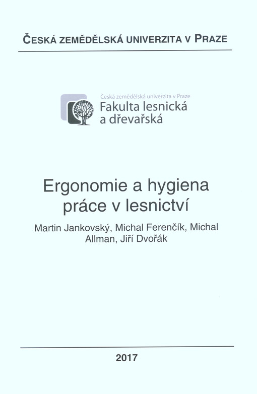 Ergonomie a hygiena práce v lesnictví