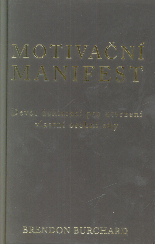 Motivační manifest: devět deklarací, kterými potvrdíme svoji osobní sílu