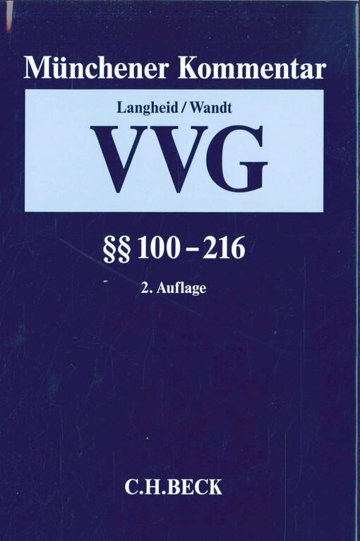 Münchener Kommentar zum Versicherungsvertragsgesetz. Band 2, §§ 100-216