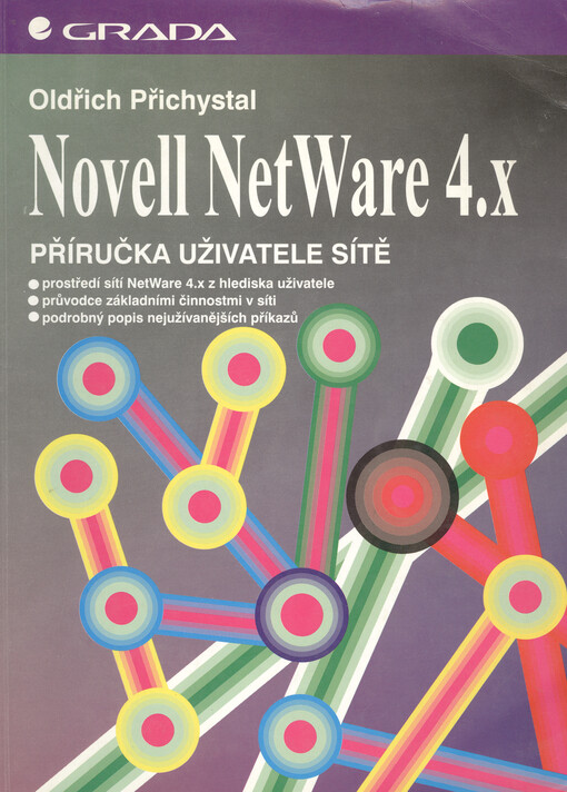 Novell NetWare 4.x: příručka uživatele sítě