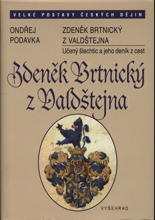 Zdeněk Brtnický z Valdštejna: učený šlechtic a jeho deník z cest