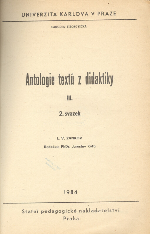 Antologie textů z didaktiky.[Díl] 3., [sv.] 2.,Vyučování a vývoj ; z ruš. přel. Jitka Stiessová ; doslov J. Koťa